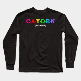 Cayden - Fighter. Long Sleeve T-Shirt